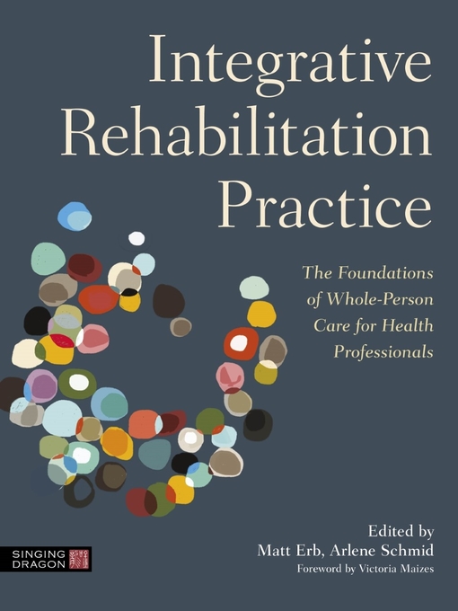 Title details for Integrative Rehabilitation Practice by Matt Erb - Available